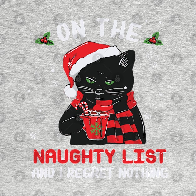 SANTA CAT GRUMPY ON THE NAUGHTY LIST AND I REGRET NOTHING 2022 by ralfjohnson